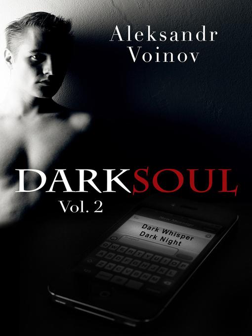 Title details for Dark Soul, Vol. 2 by Aleksandr Voinov - Available